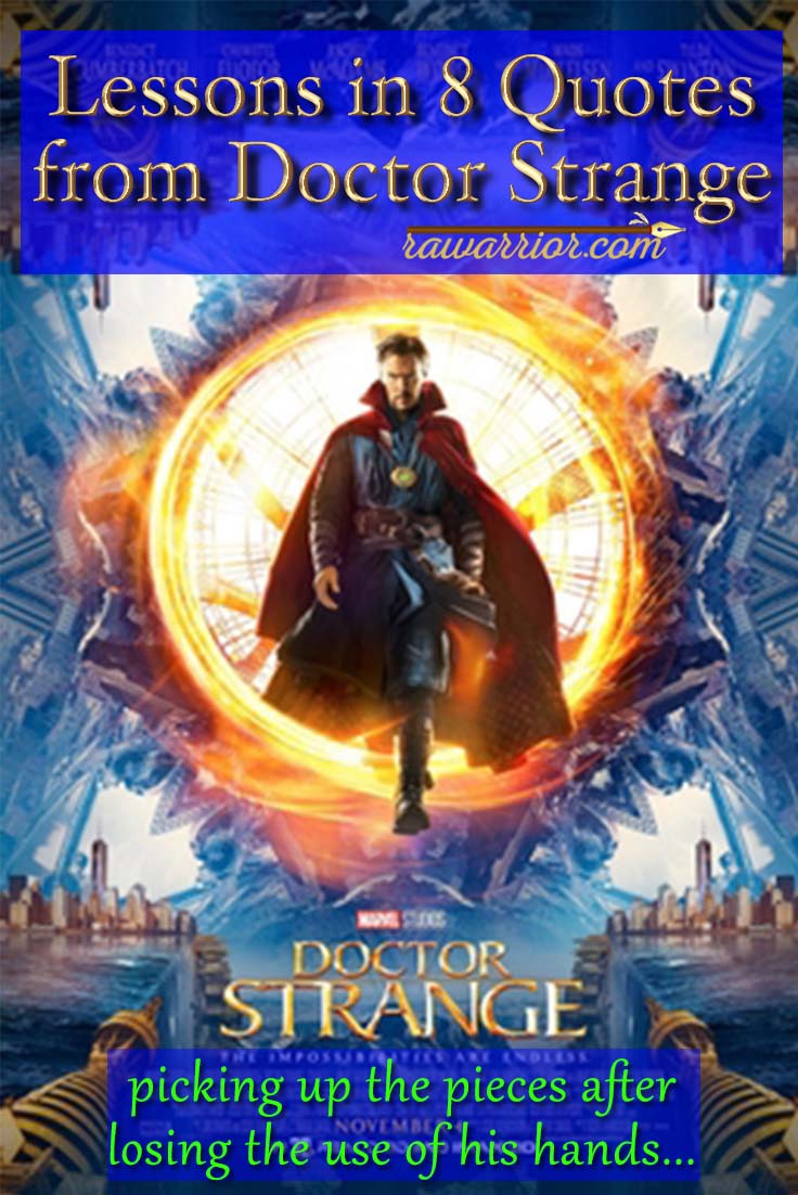 Lessons in 8 Quotes from Doctor Strange Rheumatoid Arthritis Warrior