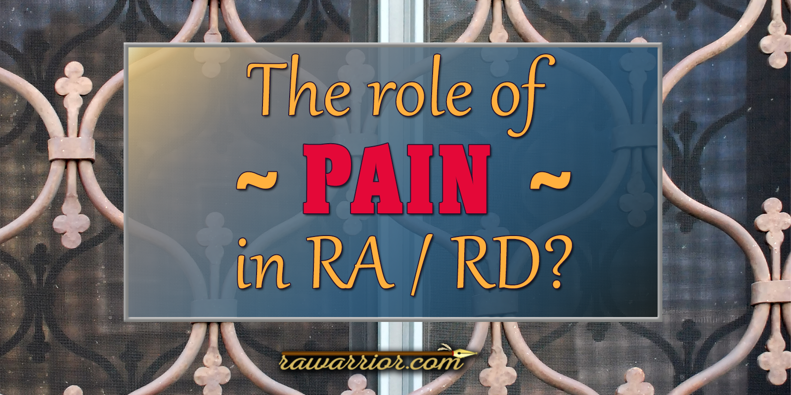 Role of Pain in Rheumatoid Arthritis