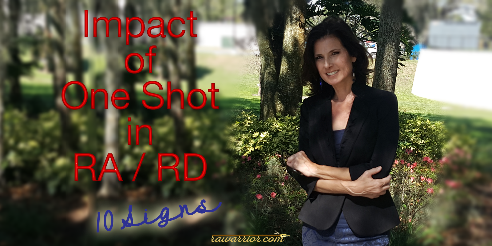 Impact of One Shot for RA – 10 Signs