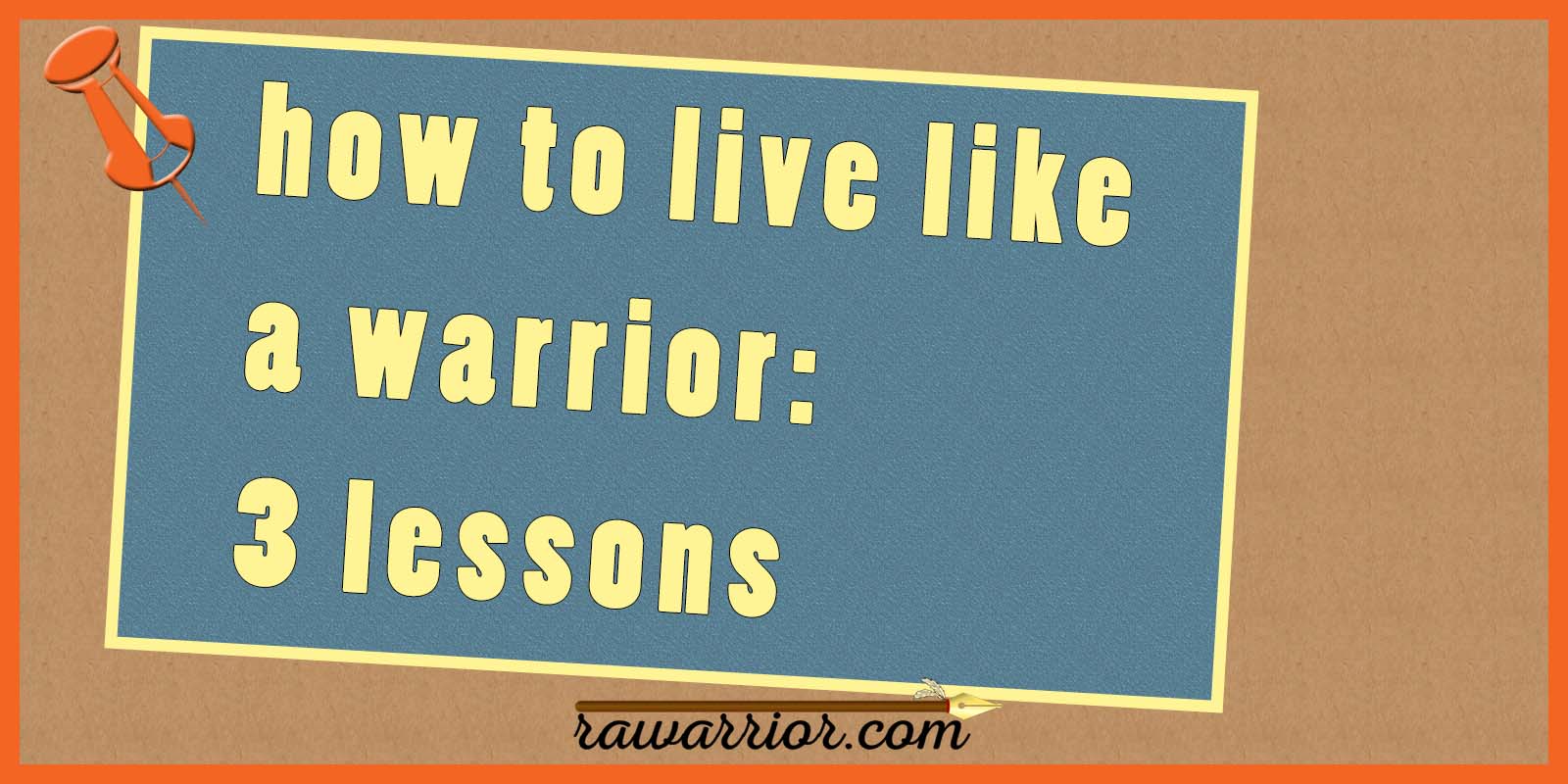 Live like a Warrior