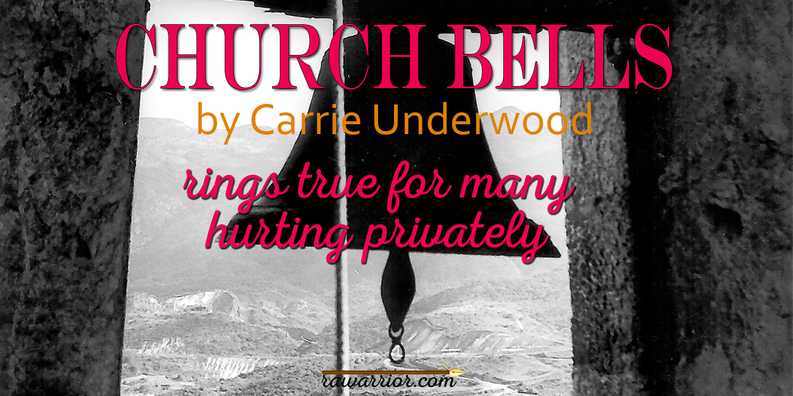 Church Bells by Carrie Underwood