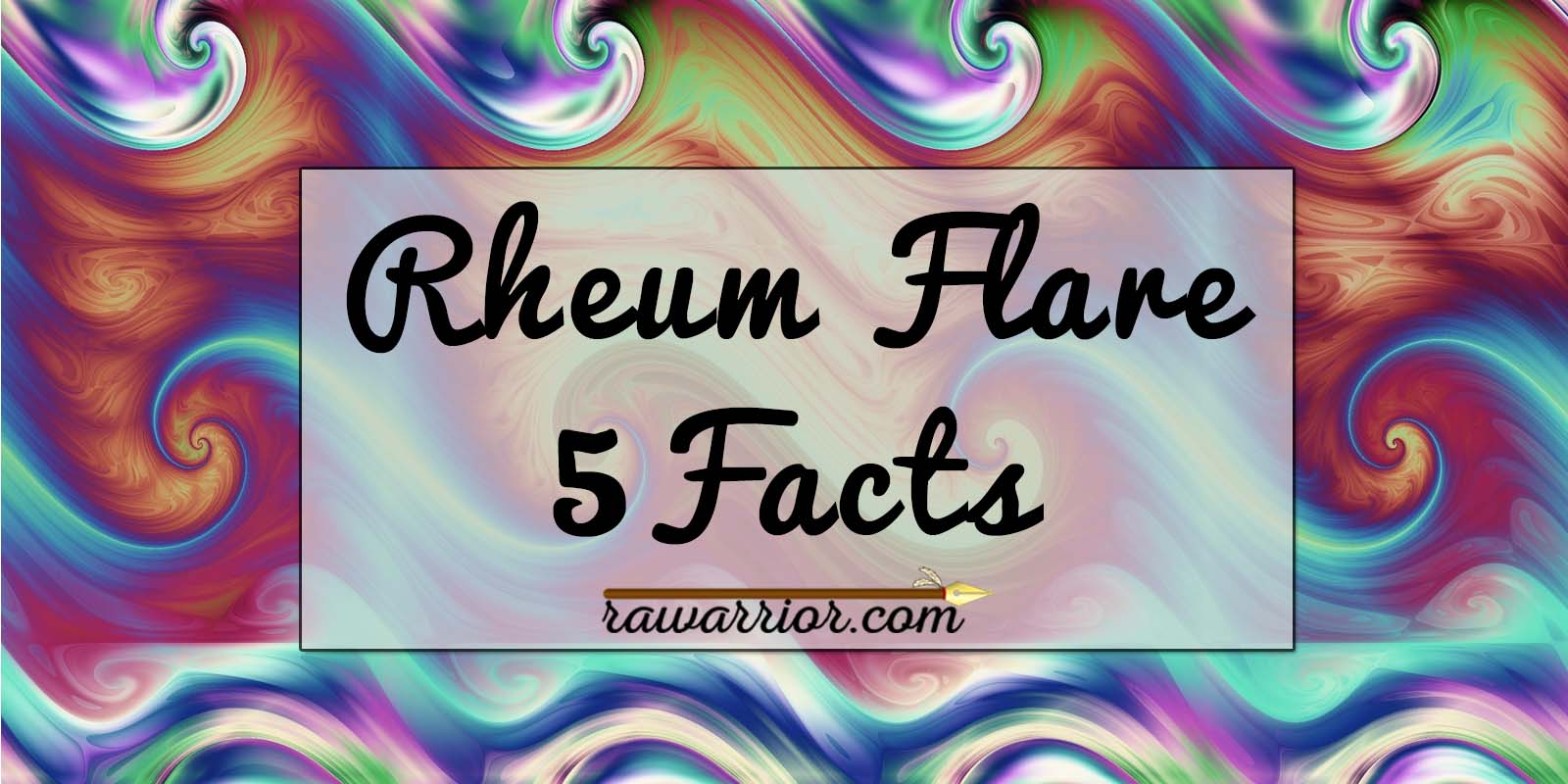 5 Rheumatoid Arthritis - RA Flare Facts