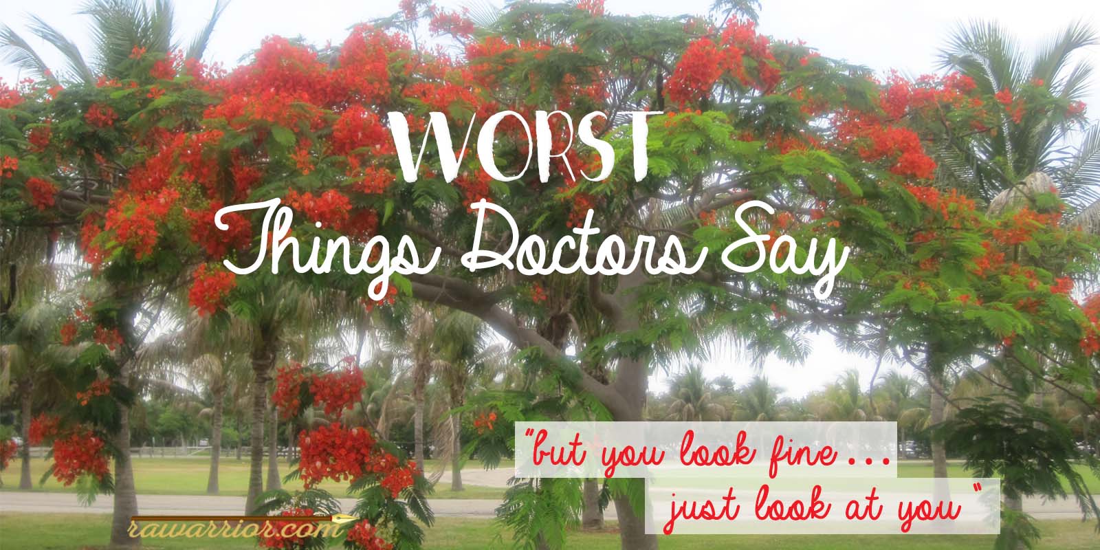 Worst Things Doctors Say