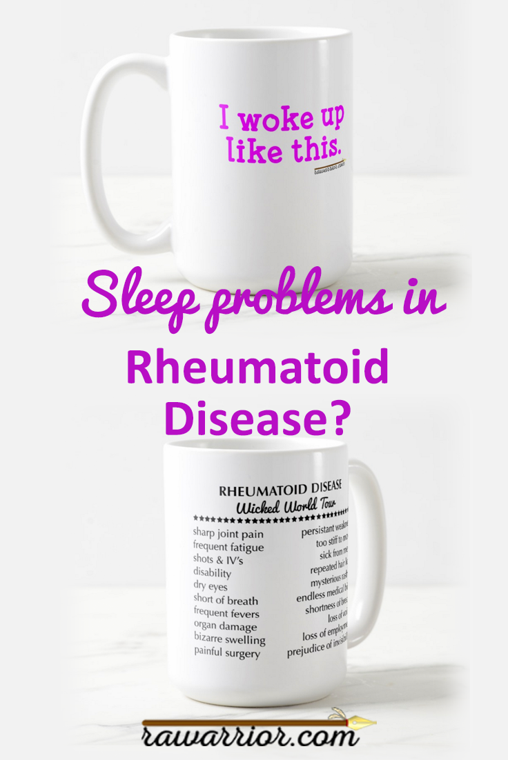 Sleep Problems in Rheumatoid Arthritis Rheumatoid Arthritis Warrior
